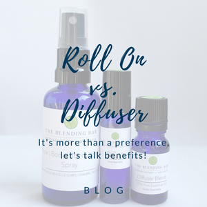 Roll On vs. Diffuser: It's more than a preference, let's talk benefits!