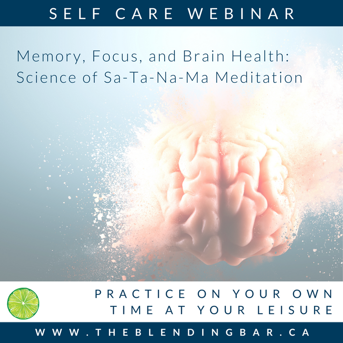 Self-Care Class | Memory, Focus, and Brain Health: Science of Sa-Ta-Na-Ma Meditation