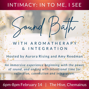 Sound Bath with Aromatherapy & Integration at THE HIVE in Chemainus