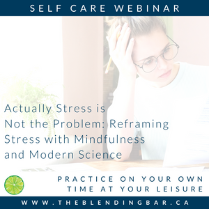 Self-Care Class | Actually Stress is Not the Problem!