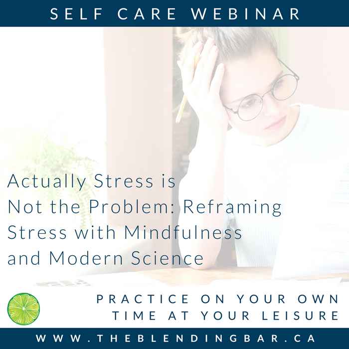 Self-Care Class | Actually Stress is Not the Problem!
